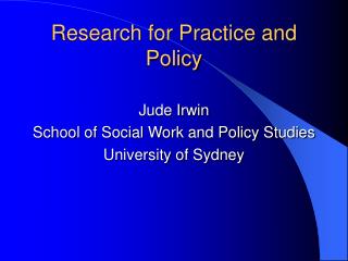 Research for Practice and Policy