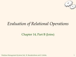 Evaluation of Relational Operations