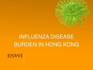 INFLUENZA DISEASE BURDEN IN HONG KONG