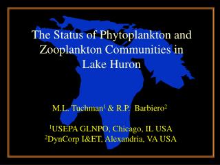 M.L. Tuchman 1 &amp; R.P. Barbiero 2 1 USEPA GLNPO, Chicago, IL USA