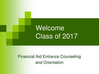 Welcome Class of 2017