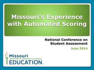 Missouri’s Experience with Automated Scoring