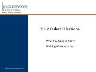 2012 Federal Elections: 