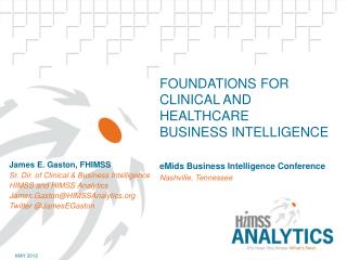 Foundations for Clinical and Healthcare Business Intelligence