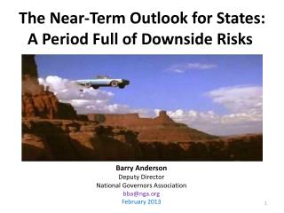 The Near-Term Outlook for States: A Period Full of Downside Risks