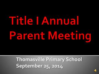 Title I Annual Parent Meeting