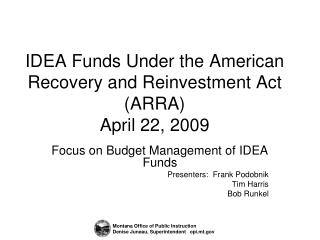 IDEA Funds Under the American Recovery and Reinvestment Act (ARRA) April 22, 2009