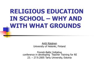 RELIGIOUS EDUCATION IN SCHOOL – WHY AND WITH WHAT GROUNDS