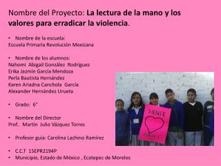 Nombre del Proyecto: La lectura de la mano y los valores para erradicar la violencia .