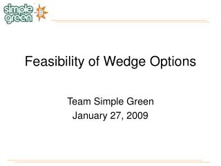 Feasibility of Wedge Options