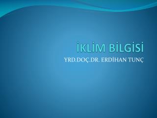 İKLİM BİLGİSİ