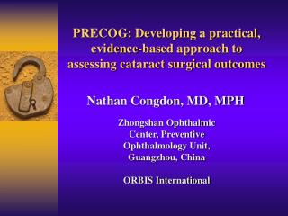 PRECOG: Developing a practical, evidence-based approach to assessing cataract surgical outcomes