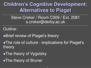 Children’s Cognitive Development: Alternatives to Piaget