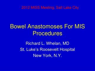 Bowel Anastomoses For MIS Procedures