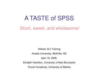 A TASTE of SPSS