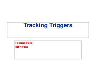Tracking Triggers