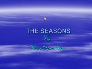 The Seasons