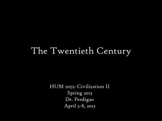 The Twentieth Century