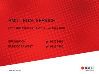 RMIT LEGAL SERVICE