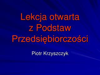 Lekcja otwarta z Podstaw Przedsiębiorczości