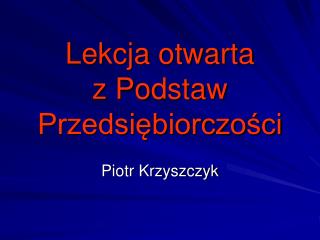 Lekcja otwarta z Podstaw Przedsiębiorczości