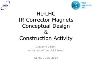 HL-LHC IR Corrector Magnets Conceptual Design &amp; Construction Activity