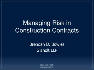 Managing Risk in Construction Contracts