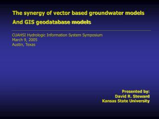 The synergy of vector based groundwater models And GIS geodatabase models
