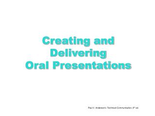 Creating and Delivering Oral Presentations