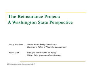 Jenny Hamilton:	Senior Health Policy Coordinator 		Governor’s Office of Financial Management