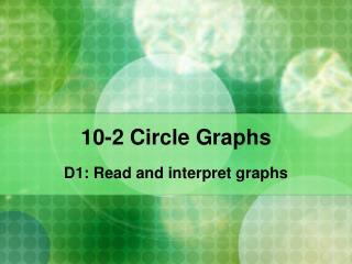 10-2 Circle Graphs