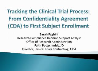 Sarah Faghihi Research Compliance Decision Support Analyst Office of Research Administration