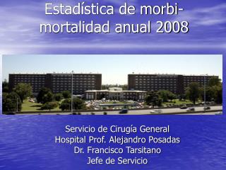 Estadística de morbi-mortalidad anual 2008