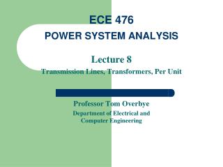 ECE 476 POWER SYSTEM ANALYSIS