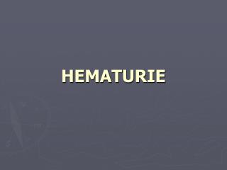 HEMATURIE