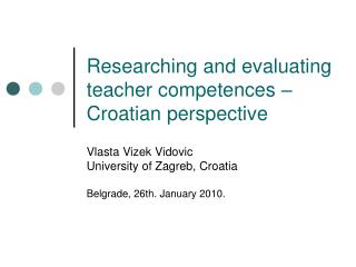 Researching and evaluating teacher competences – Croatian perspective