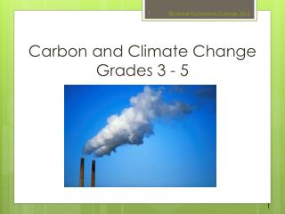 Carbon and Climate Change Grades 3 - 5