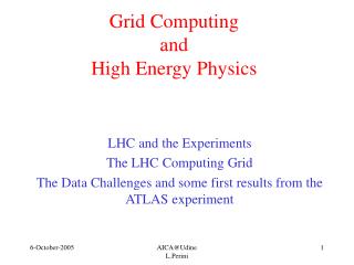 Grid Computing and High Energy Physics