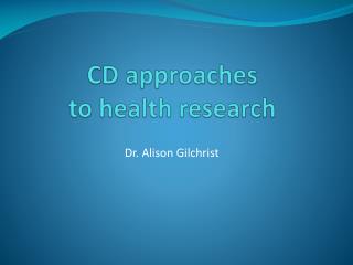 CD approaches to health research