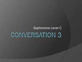 Conversation 3