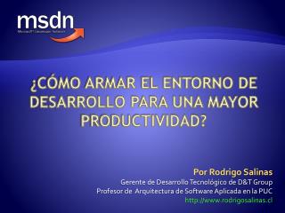 ¿Cómo armar el entorno de desarrollo para una mayor productividad?