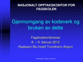 Gjennomgang av kodeverk og bruken av dette