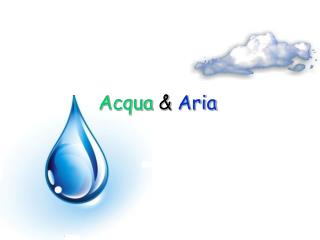 Acqua &amp; Aria