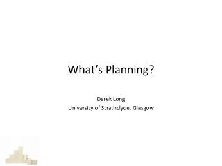 What’s Planning?