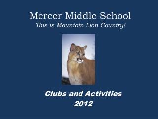 Mercer Middle School This is Mountain Lion Country!
