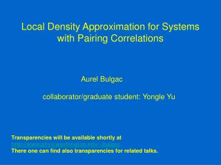 Local Density Approximation for Systems with Pairing Correlations