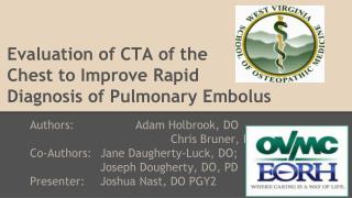 Evaluation of CTA of the Chest to Improve Rapid Diagnosis of Pulmonary Embolus