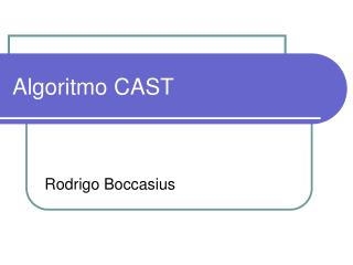 Algoritmo CAST