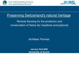 Preserving Switzerland's natural heritage Achilleas Psomas