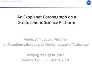 An Exoplanet Coronagraph on a Stratospheric Science Platform